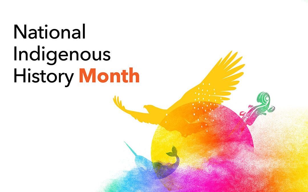 National Indigenous History Month!